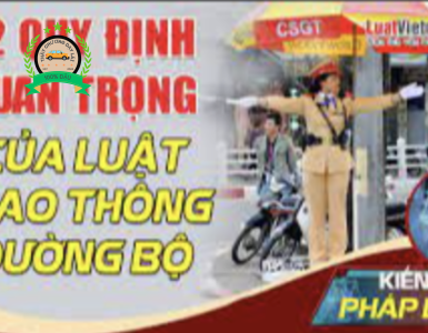 12 QUY ĐỊNH CỦA LUẬT GIAO THÔNG ĐƯỜNG BỘ MỚI NHẤT 2018 AI CŨNG CẦN BIẾT